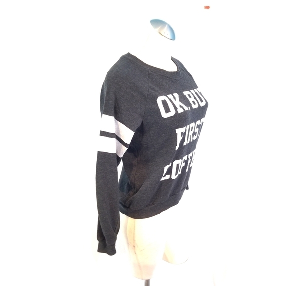 3/$25 Ok, But First Coffee Sweatshirt Gray - Picture 4 of 5